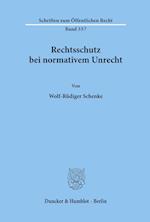 Rechtsschutz bei normativem Unrecht.