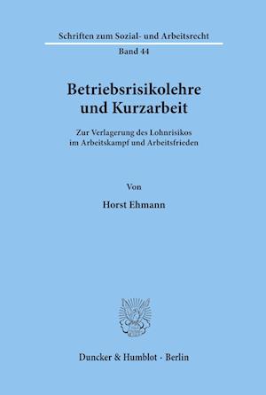 Betriebsrisikolehre und Kurzarbeit.