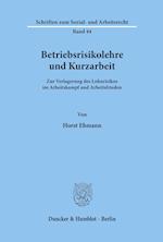 Betriebsrisikolehre und Kurzarbeit.