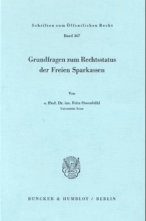 Grundfragen Zum Rechtsstatus Der Freien Sparkassen