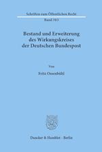 Bestand und Erweiterung des Wirkungskreises der Deutschen Bundespost.