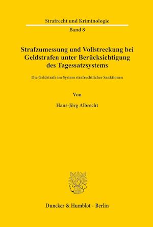 Strafzumessung und Vollstreckung bei Geldstrafen unter Berücksichtigung des Tagessatzsystems.