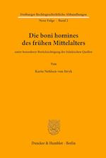 Die boni homines des frühen Mittelalters,