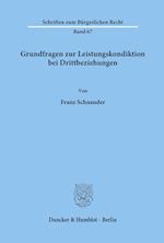 Grundfragen zur Leistungskondiktion bei Drittbeziehungen.