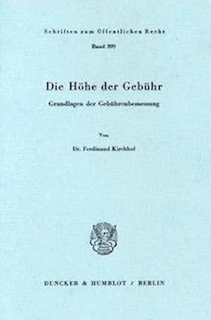 Die Höhe der Gebühr