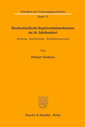 Reichsständische Repräsentationsformen im 16. Jahrhundert.