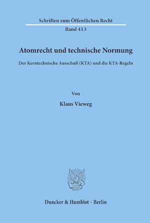 Atomrecht und technische Normung.