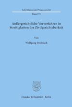 Außergerichtliche Vorverfahren in Streitigkeiten der Zivilgerichtsbarkeit.