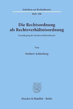 Die Rechtsordnung als Rechtsverhältnisordnung.