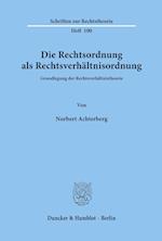 Die Rechtsordnung als Rechtsverhältnisordnung.