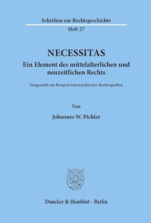 Necessitas. Ein Element des mittelalterlichen und neuzeitlichen Rechts.