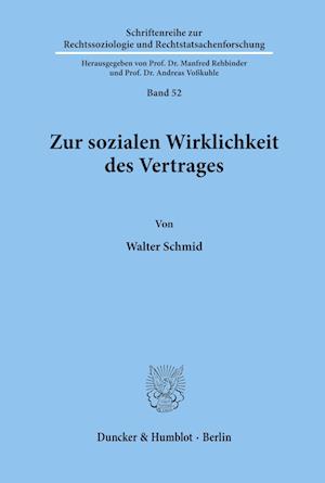 Zur sozialen Wirklichkeit des Vertrages.