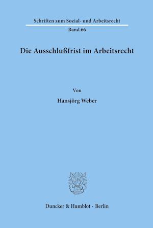 Die Ausschlußfrist im Arbeitsrecht.