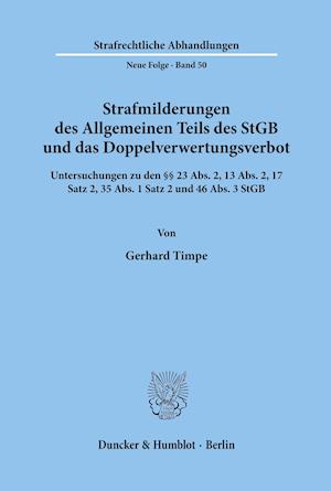 Strafmilderungen des Allgemeinen Teils des StGB und das Doppelverwertungsverbot.