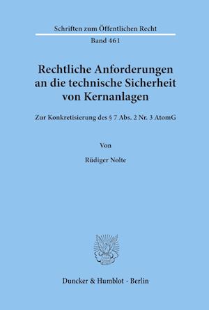 Rechtliche Anforderungen an die technische Sicherheit von Kernanlagen.