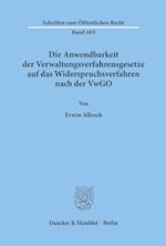 Die Anwendbarkeit der Verwaltungsverfahrensgesetze auf das Widerspruchsverfahren nach der VwGO.