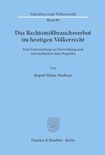 Das Rechtsmissbrauchsverbot Im Heutigen Volkerrecht