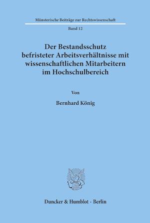 Der Bestandsschutz befristeter Arbeitsverhältnisse mit wissenschaftlichen Mitarbeitern im Hochschulbereich.