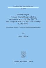 Freistellungen Von Den Empfehlungsverboten Nach Deutschem (38 Abs. 2 Gwb) Und Europaischem (Art.85 Ewg-Vertrag) Kartellrecht