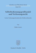 Selbstbedienungsgroßhandel und Verfassungsrecht.