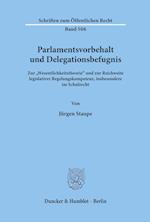 Parlamentsvorbehalt und Delegationsbefugnis.