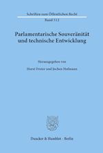 Parlamentarische Souveränität und technische Entwicklung.