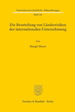 Die Beurteilung von Länderrisiken der internationalen Unternehmung.