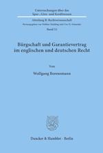 Bürgschaft und Garantievertrag im englischen und deutschen Recht.