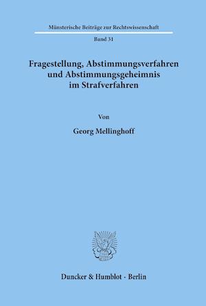 Fragestellung, Abstimmungsverfahren und Abstimmungsgeheimnis im Strafverfahren.