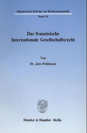 Das französische Internationale Gesellschaftsrecht.