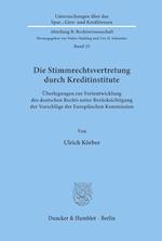 Die Stimmrechtsvertretung durch Kreditinstitute.