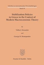 Stabilization Policies in Greece in the Context of Modern Macroeconomic Theory.