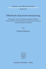 Öffentliche Kunstsubventionierung.