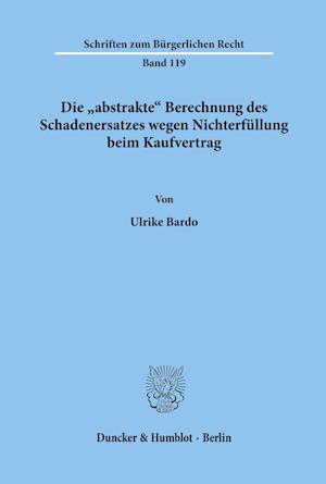 Die "abstrakte" Berechnung des Schadenersatzes wegen Nichterfüllung beim Kaufvertrag.