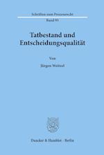 Tatbestand und Entscheidungsqualität.