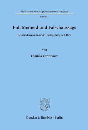 Eid, Meineid und Falschaussage.