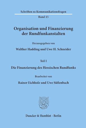 Organisation und Finanzierung der Rundfunkanstalten.