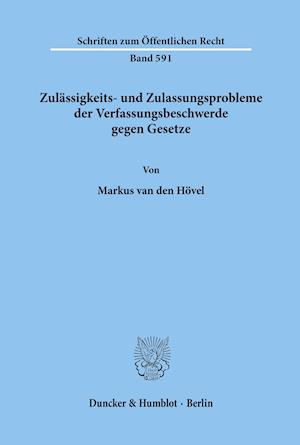 Zulässigkeits- und Zulassungsprobleme der Verfassungsbeschwerde gegen Gesetze.