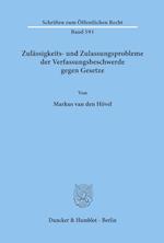 Zulässigkeits- und Zulassungsprobleme der Verfassungsbeschwerde gegen Gesetze.