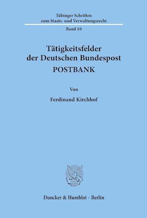 Tätigkeitsfelder der Deutschen Bundespost POSTBANK.