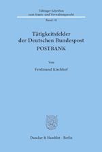 Tätigkeitsfelder der Deutschen Bundespost POSTBANK.