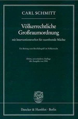 Völkerrechtliche Großraumordnung mit Interventionsverbot für raumfremde Mächte