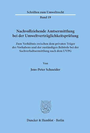 Nachvollziehende Amtsermittlung bei der Umweltverträglichkeitsprüfung.