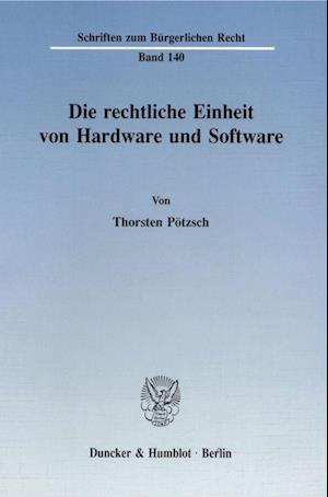 Die rechtliche Einheit von Hardware und Software.