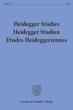 Heidegger Studies / Heidegger Studien / Etudes Heideggeriennes. Vol. 7 (1991)