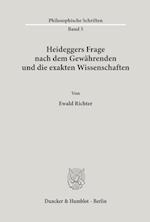 Heideggers Frage nach dem Gewährenden und die exakten Wissenschaften
