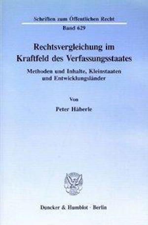 Rechtsvergleichung im Kraftfeld des Verfassungsstaates