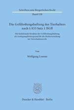 Die Gefährdungshaftung des Tierhalters nach § 833 Satz 1 BGB.