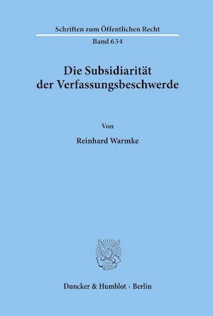 Die Subsidiarität der Verfassungsbeschwerde.