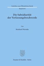 Die Subsidiarität der Verfassungsbeschwerde.